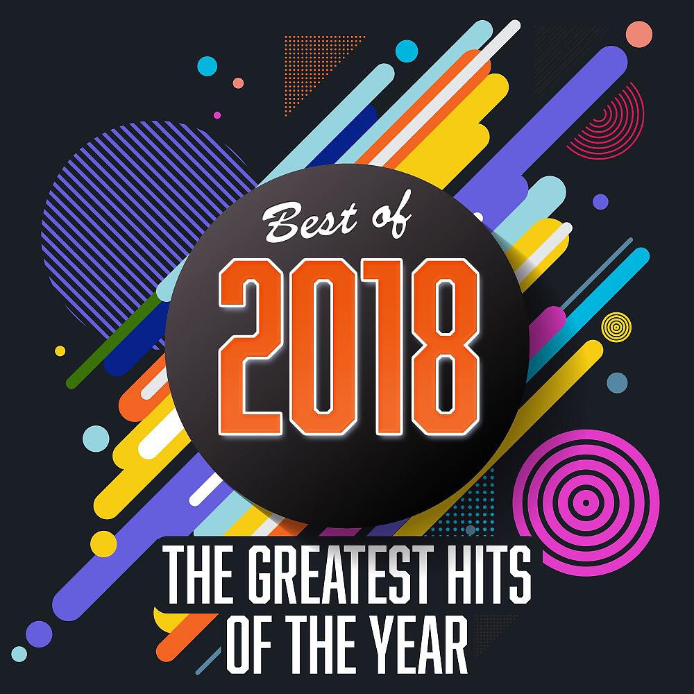 Релиз Best of 2018: The Greatest Hits of the Year