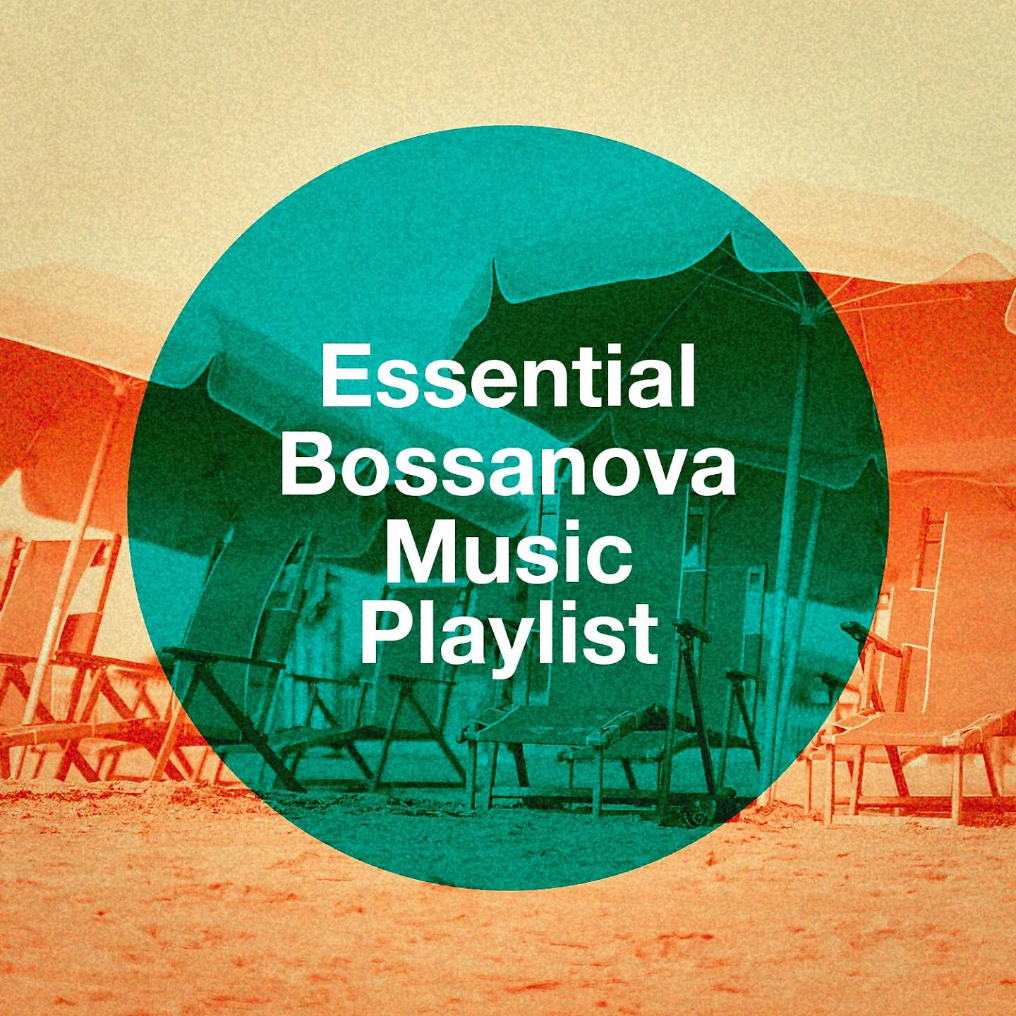 Релиз Essential Bossanova Music Playlist