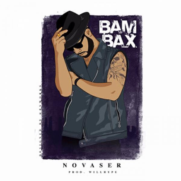 Скачать песню Bambax - Novaser бесплатно в MP3 для Android и iOS