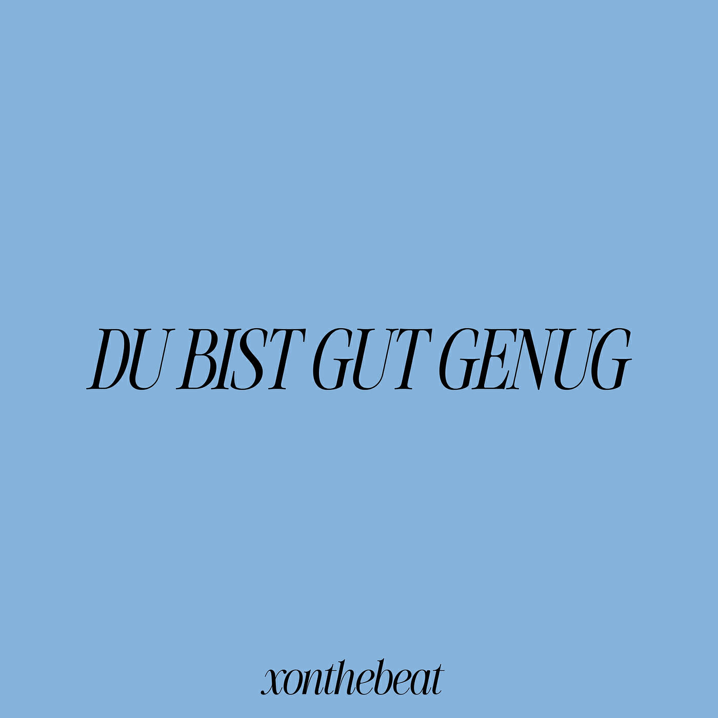 Релиз Du Bist Gut Genug
