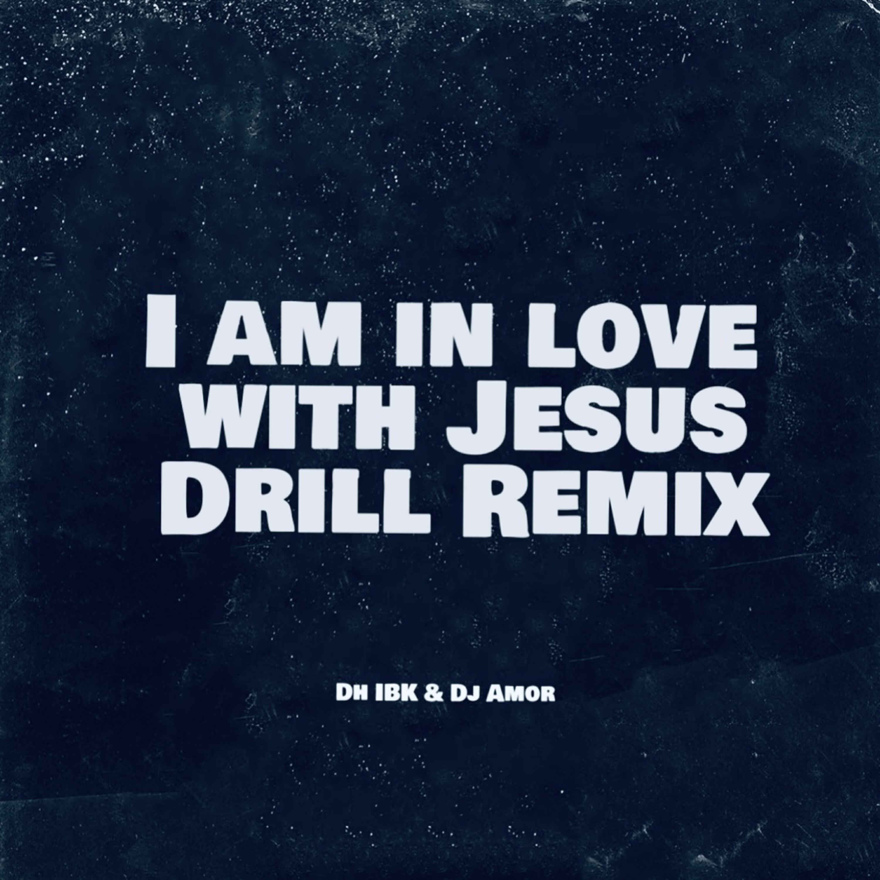 Релиз I Am in Love with Jesus (Drill Remix)