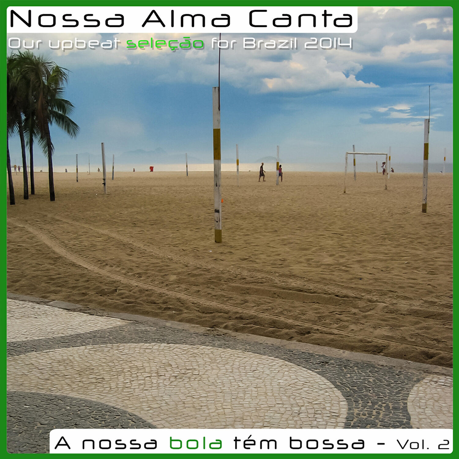 Релиз A Nossa Bola Tem Bossa - Vol 2