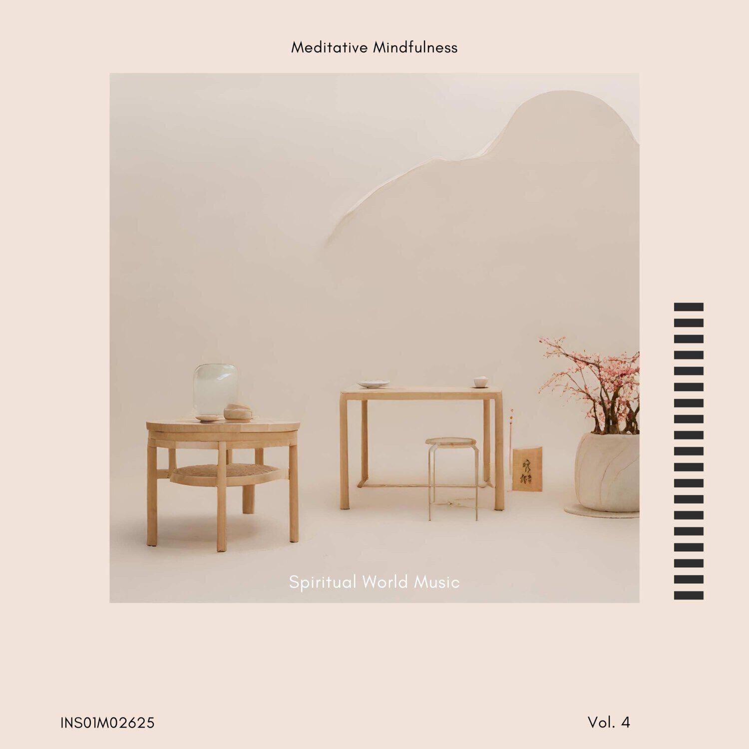 Релиз Spiritual World Music - Meditative Mindfulness, Vol. 04