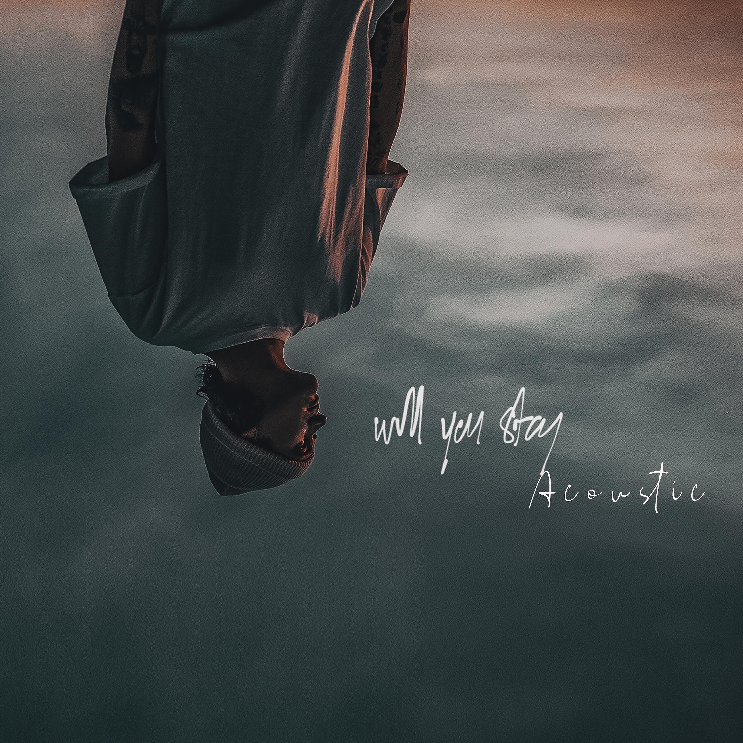Релиз Will You Stay - Acoustic Version