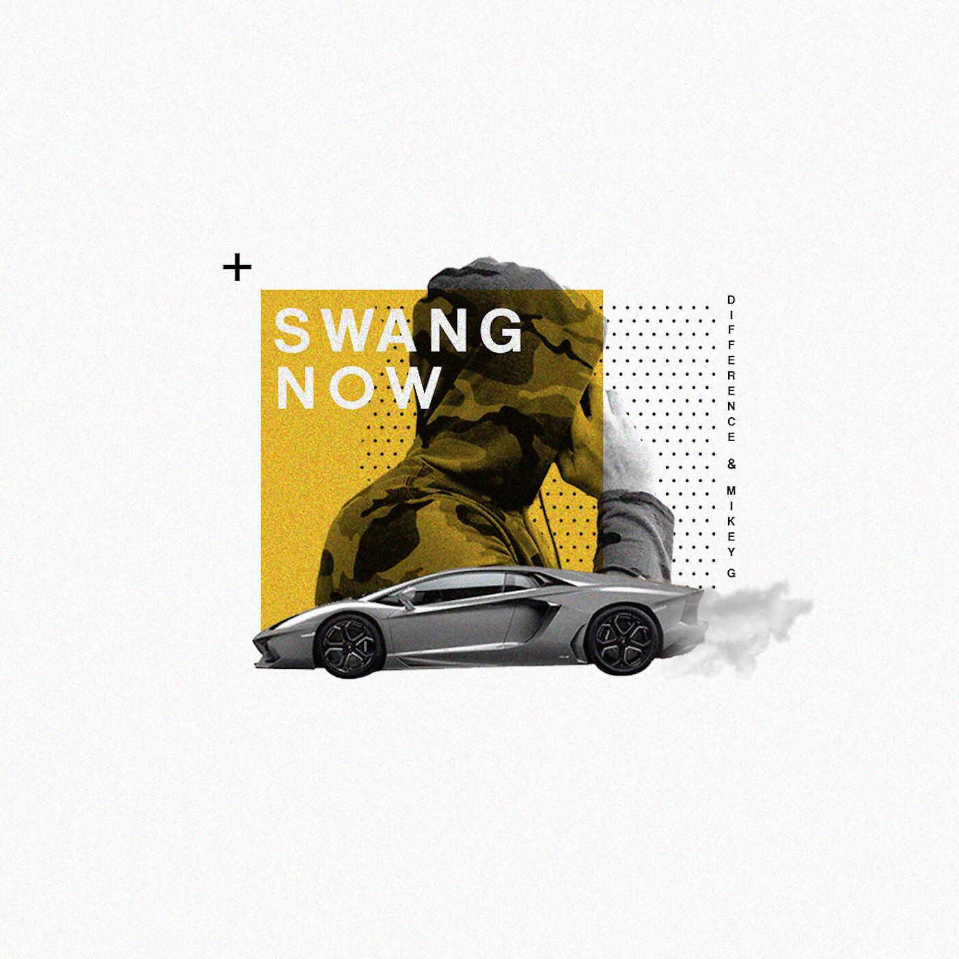 Релиз Swang Now (feat. Mikey G)