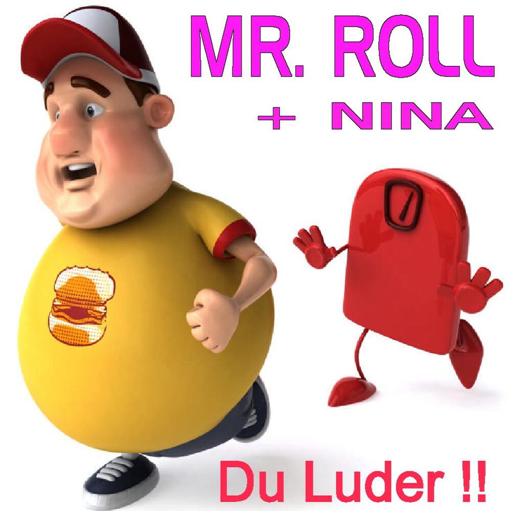 Mr. Roll + Nina