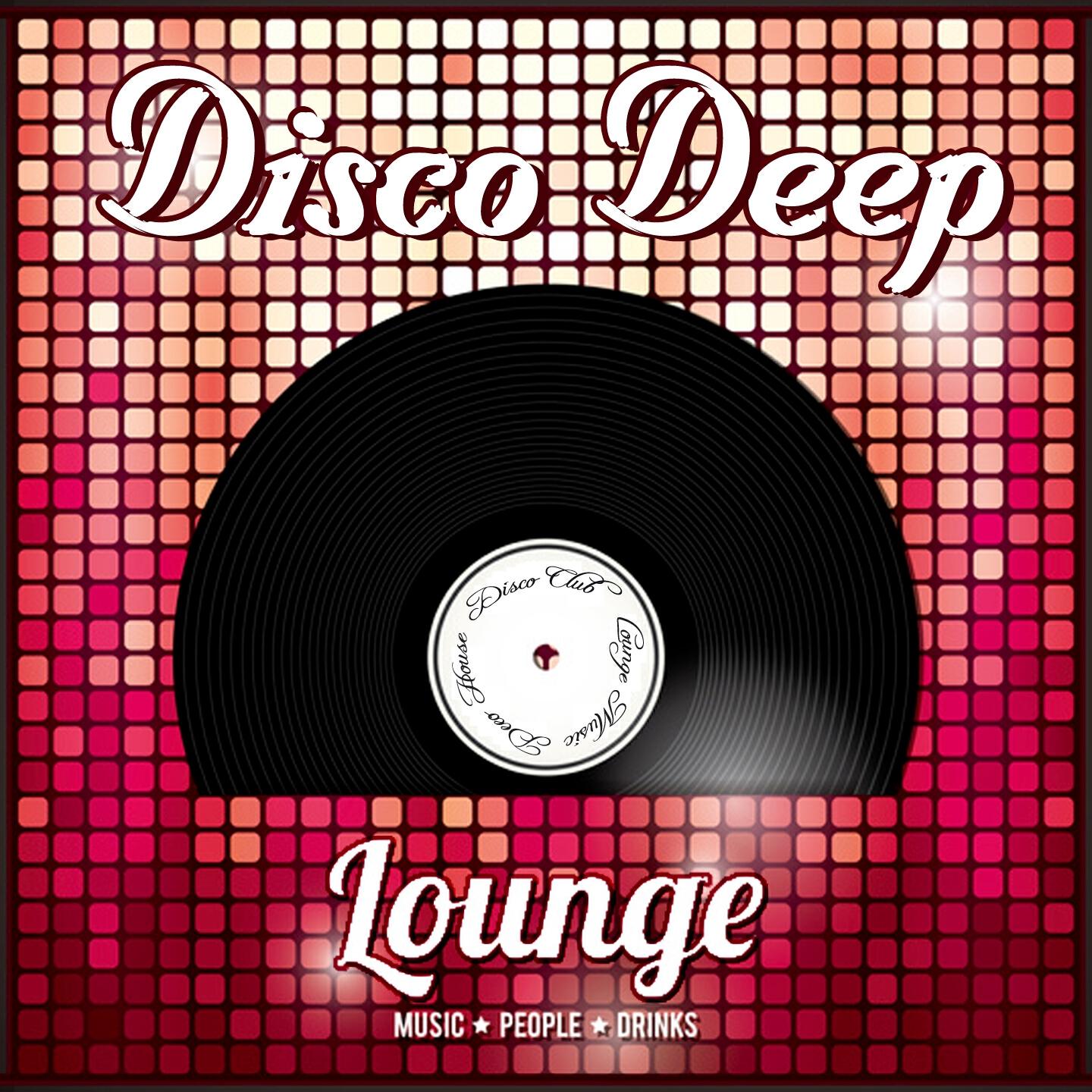 Релиз Disco Deep Lounge (Music People Drinks)
