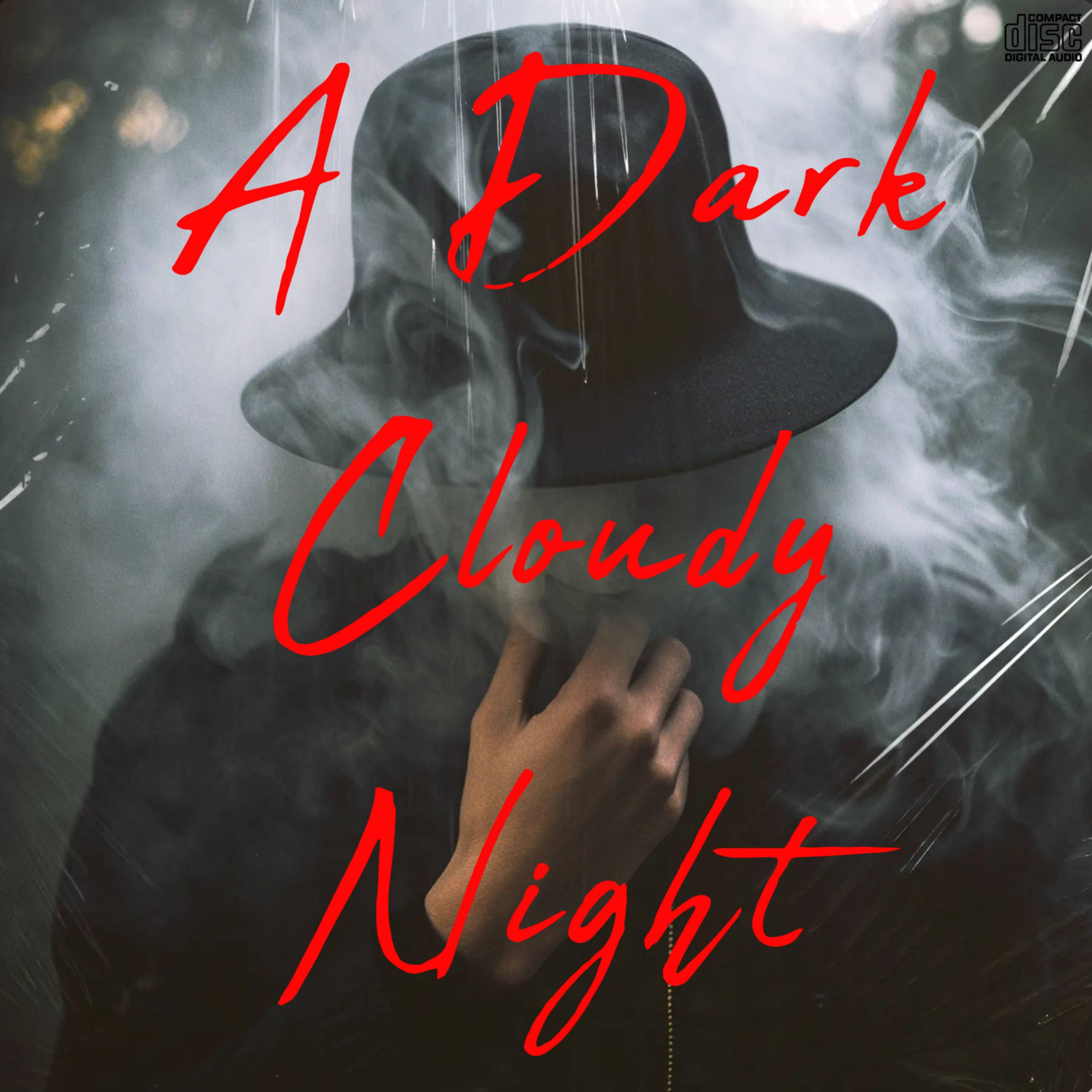 Релиз A Dark Cloudy Night