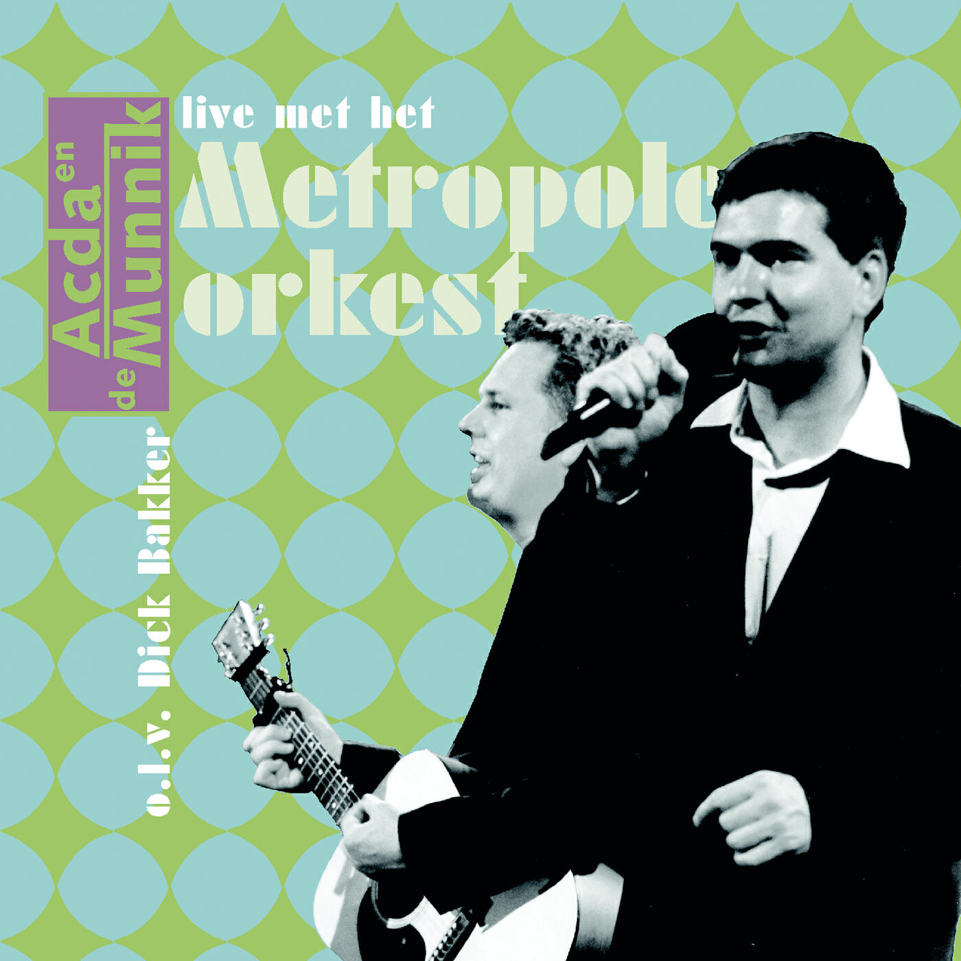 Релиз Acda & De Munnik Live Met Het Metropole Orkest