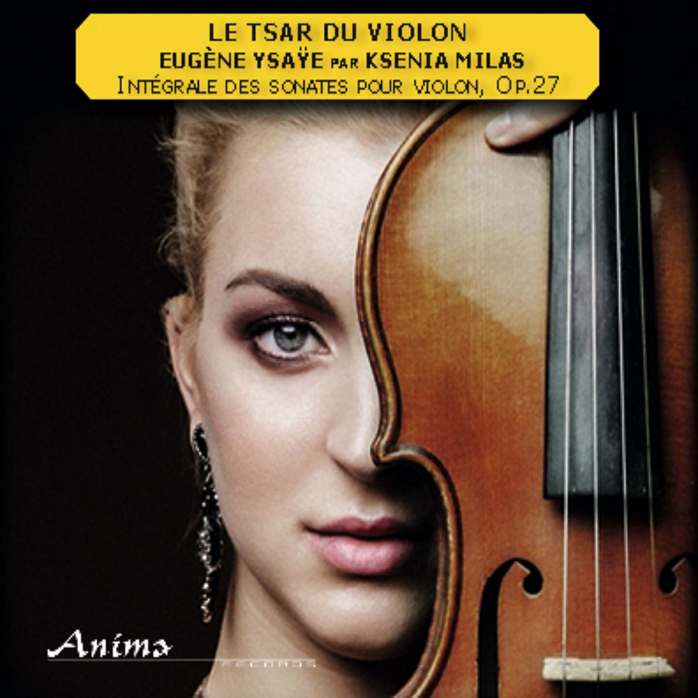 Релиз Ysaÿe: Intégrale des sonates pour violon