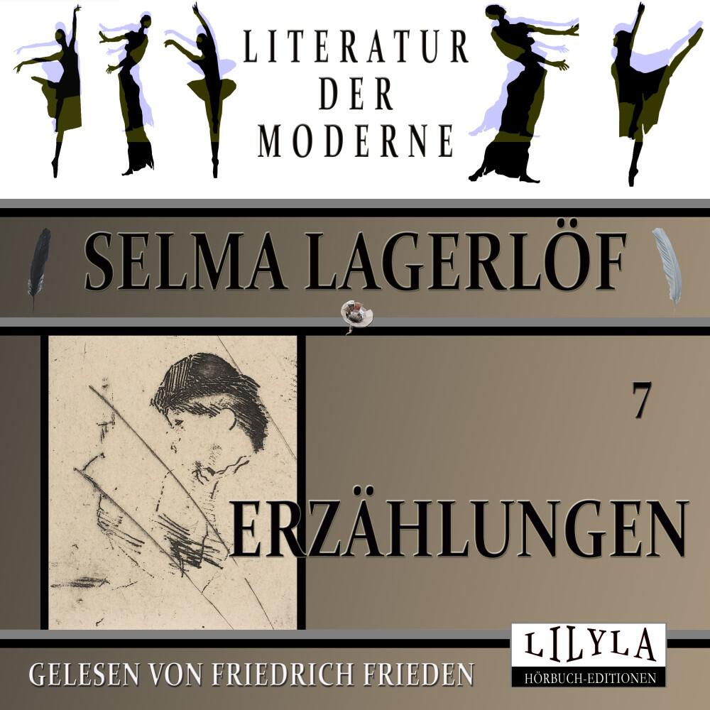 Релиз Erzählungen 7 (Was es kostet, Liljecronas letztes Konzert, Die geöffnete Türe, Traum vom Tagelöhner, Das rote Kreuz.)
