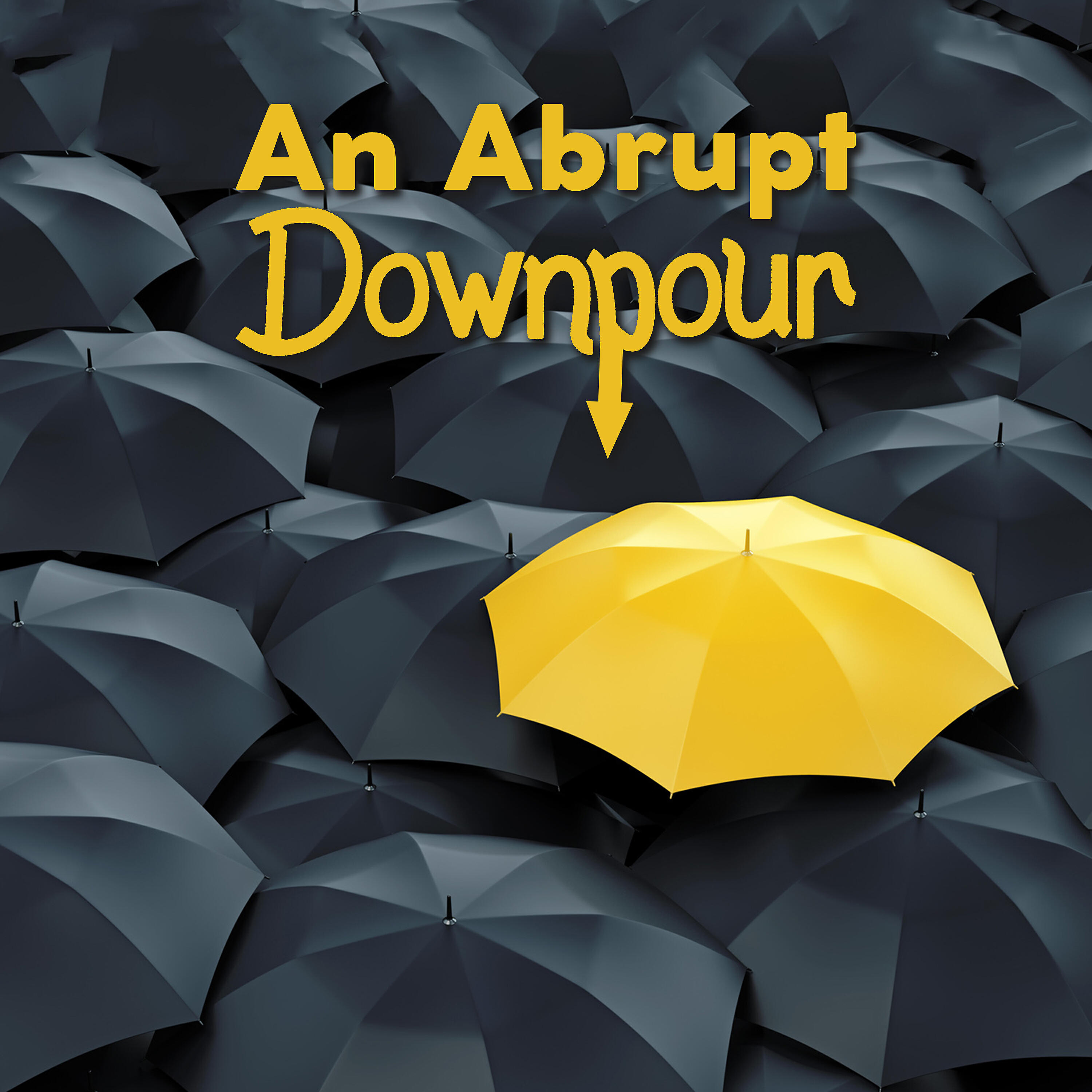 Релиз An Abrupt Downpour