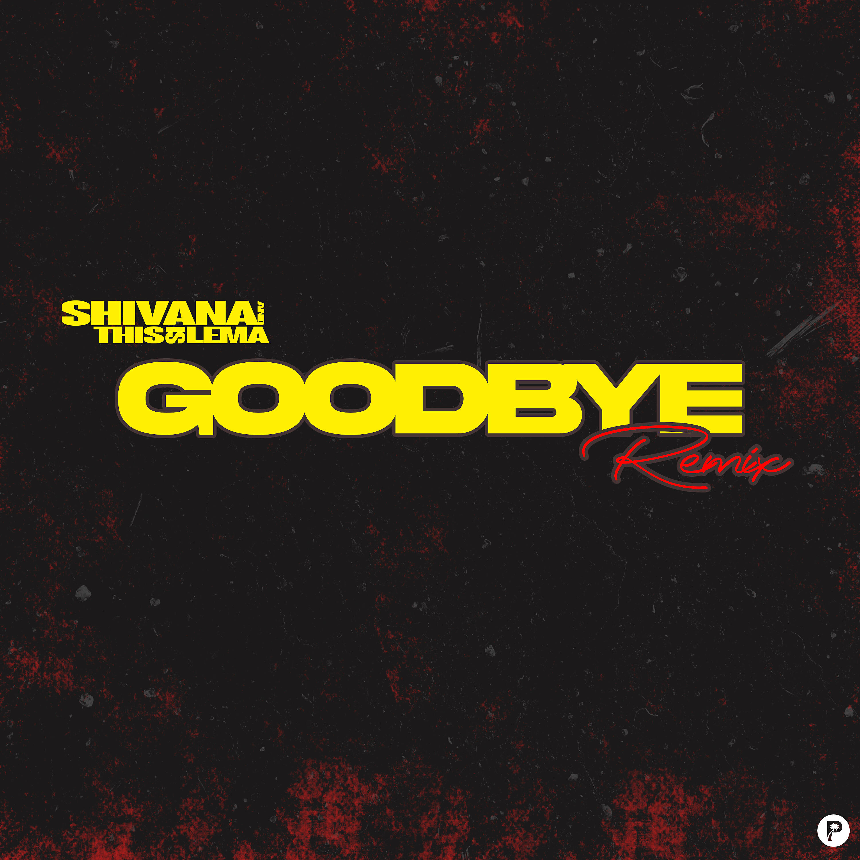 Релиз Goodbye (Remixes)