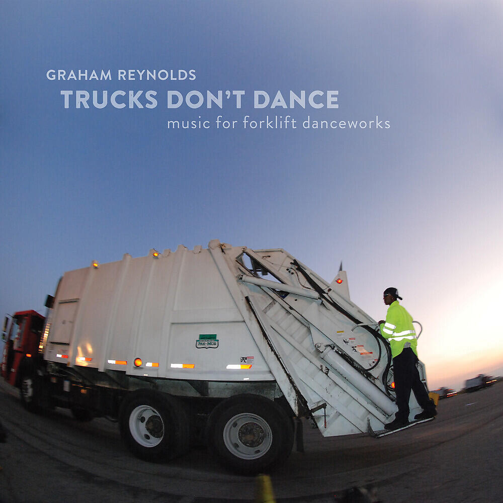 Релиз Trucks Don’t Dance: Music for Forklift Danceworks