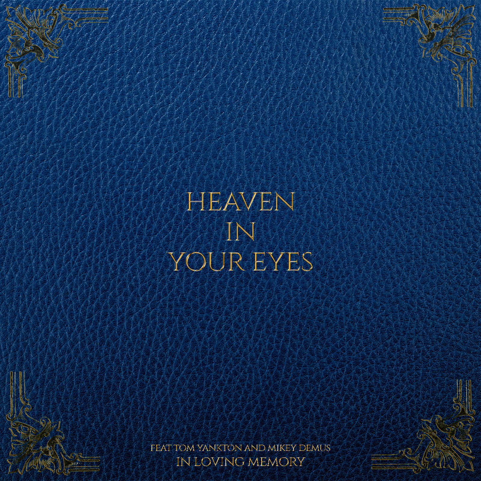 Релиз Heaven In Your Eyes Feat. Tom Yankton and Mikey Demus