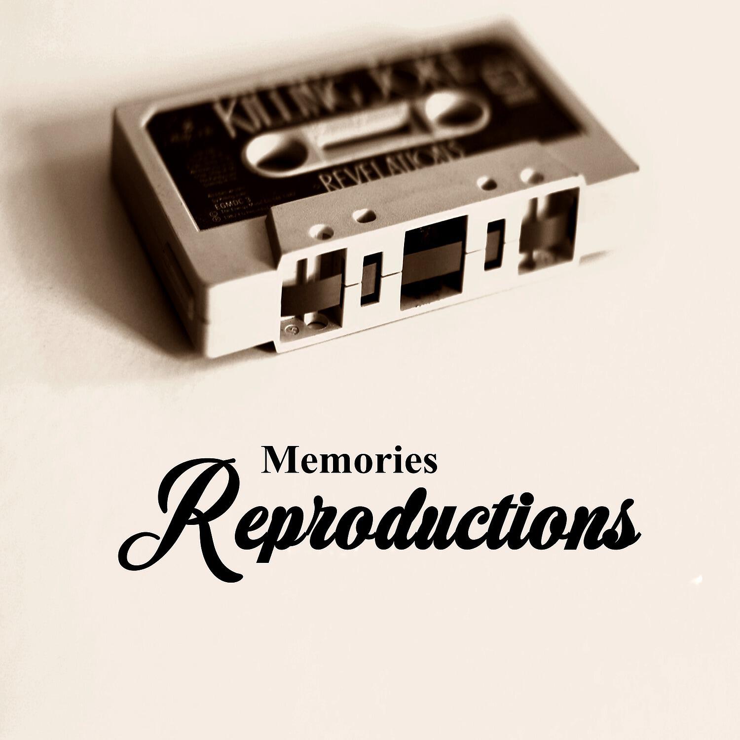Релиз Memories Reproductions