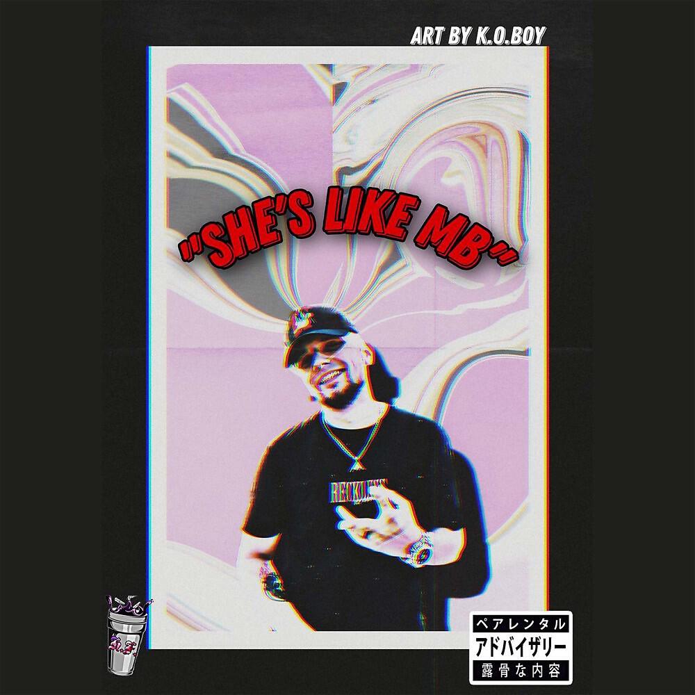 Постер альбома She's LIKE MB (Prod. By HOODRICHFAMILY)