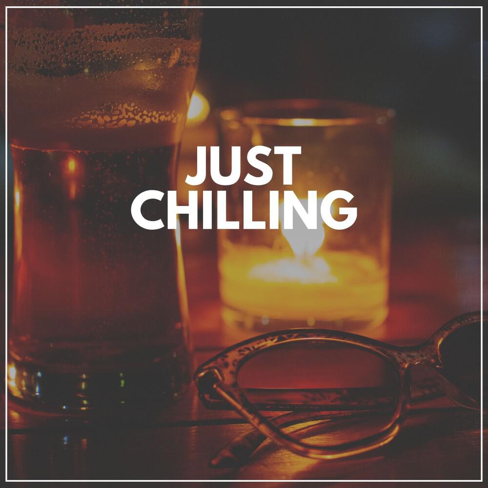 Релиз Just Chilling