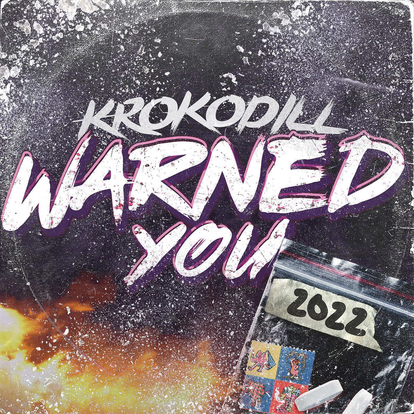 Релиз Warned You 2022
