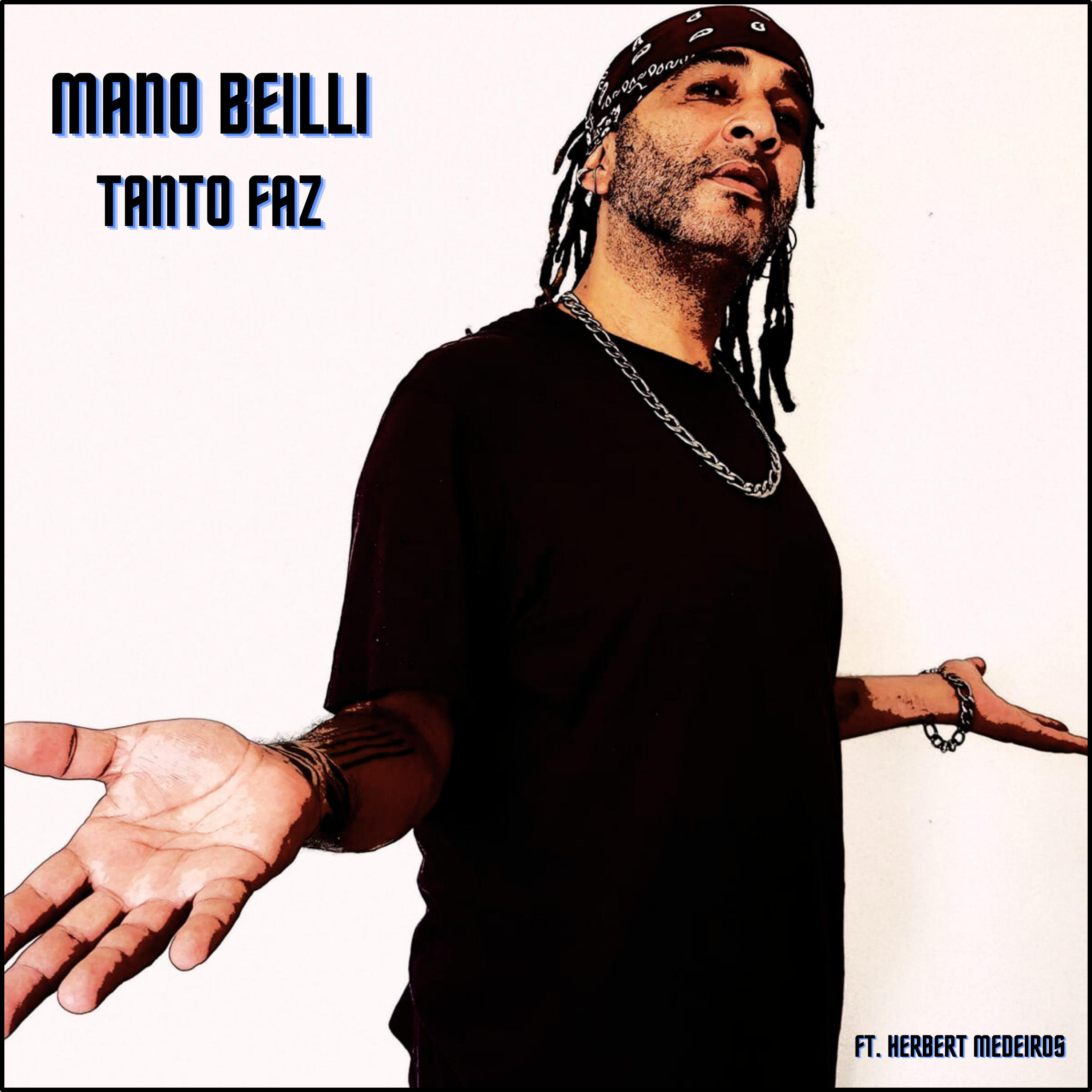 Скачать песню Mano BeiLLi, Herbert Medeiros - Tanto Faz бесплатно в MP3 для Android и iOS