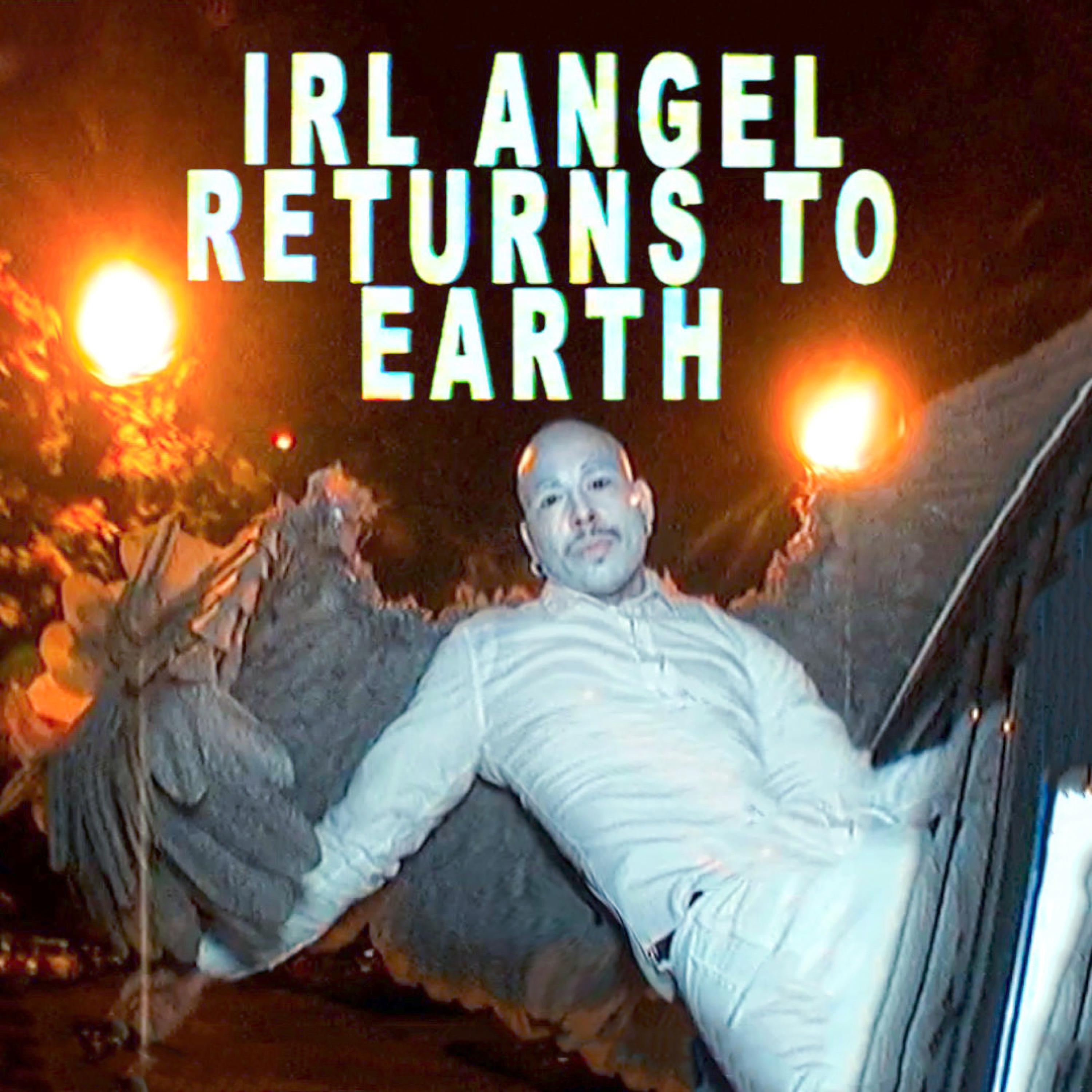 Релиз IRL ANGEL RETURNS TO EARTH