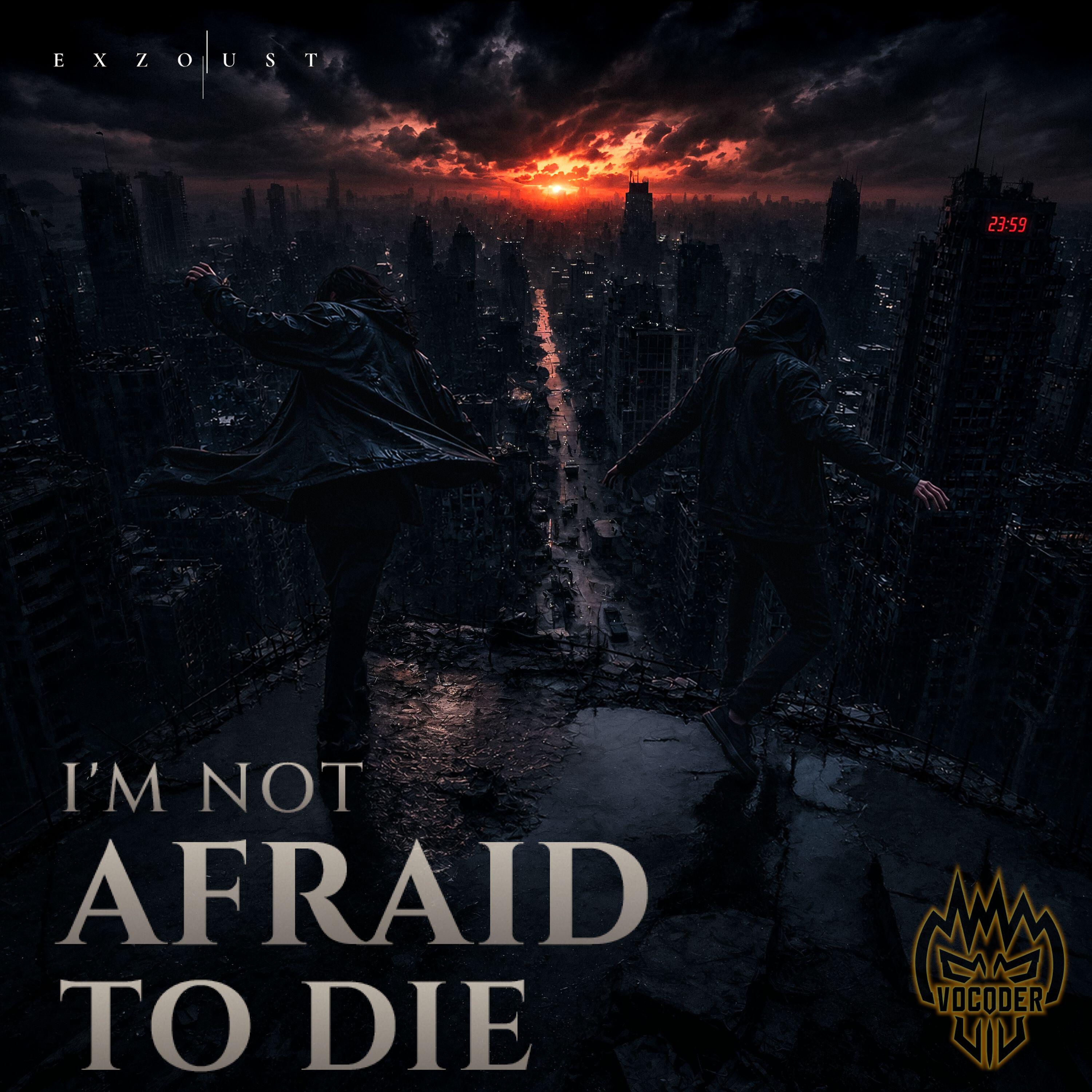 Релиз I'm Not Afraid To Die