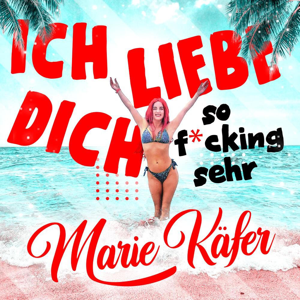 Релиз Ich liebe Dich (So fucking sehr)