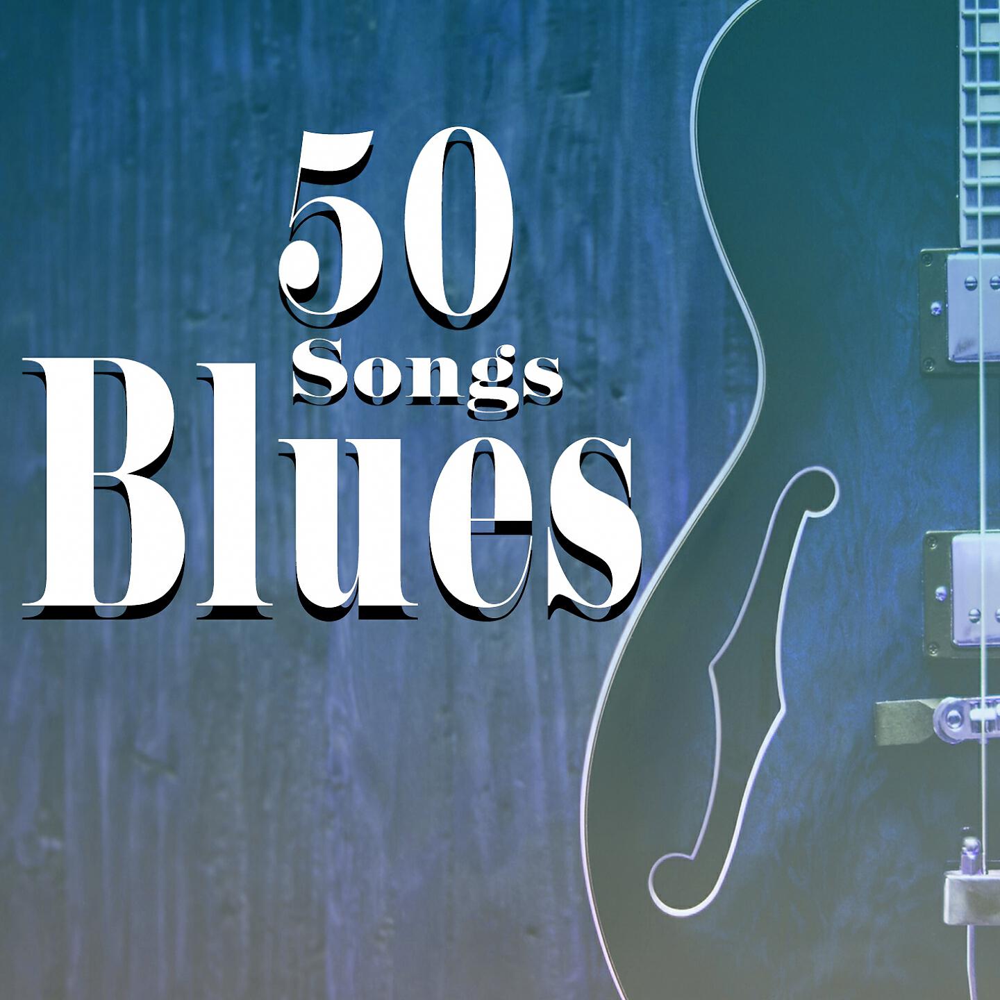 Релиз Blues - 50 Songs