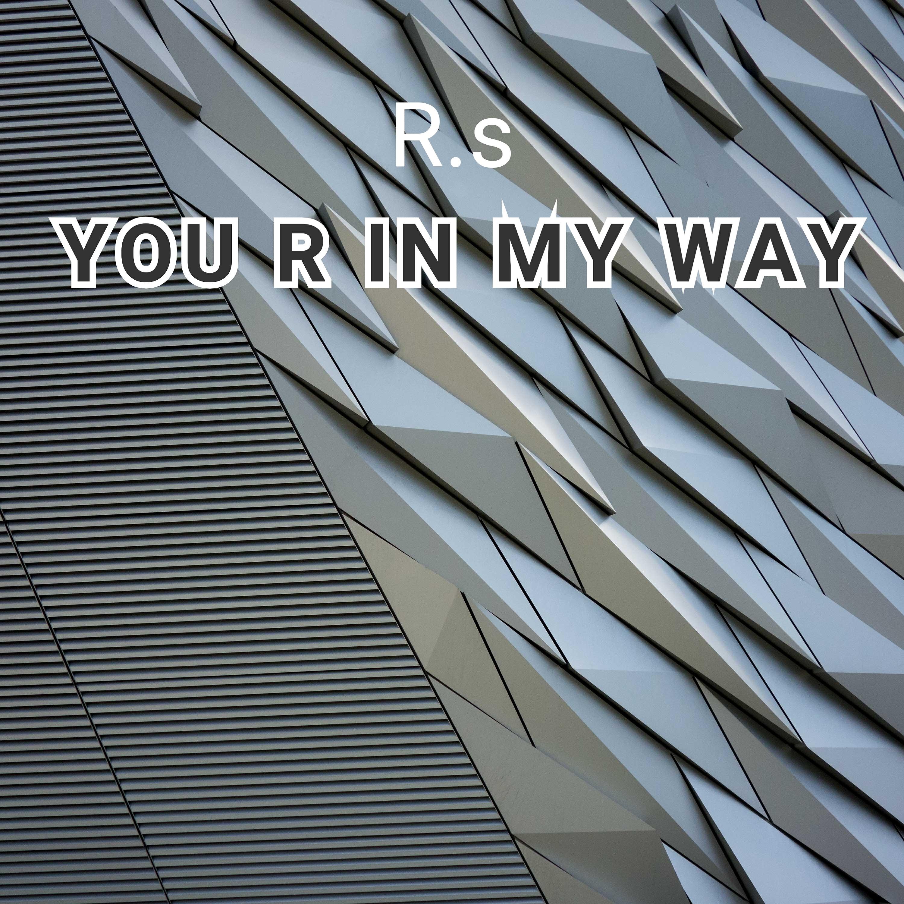 Релиз You R in My Way