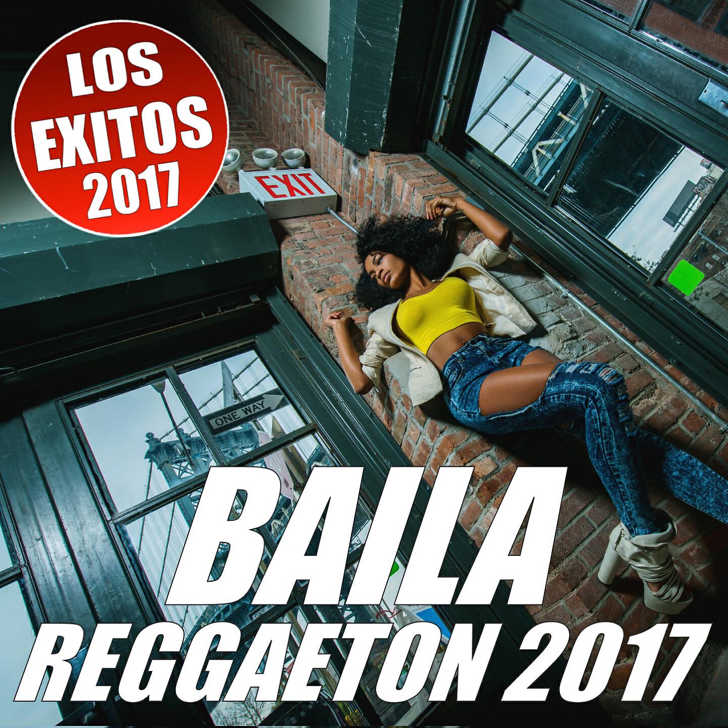 Релиз BAILA REGGAETON 2017
