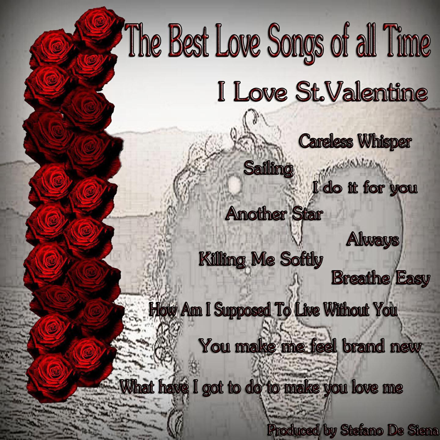 Релиз The Best Songs of All Time I Love S.Valentine