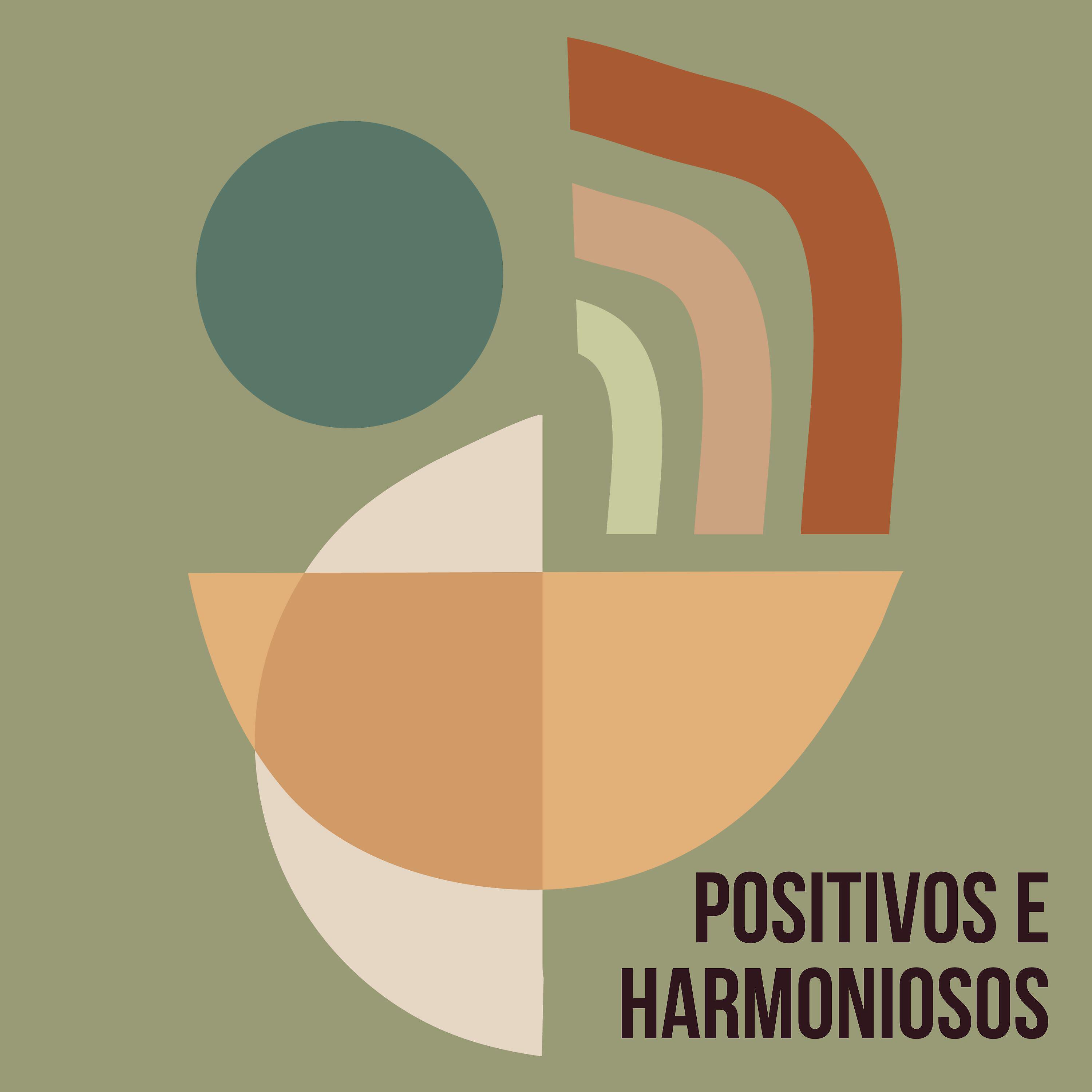 Релиз Positivos e Harmoniosos