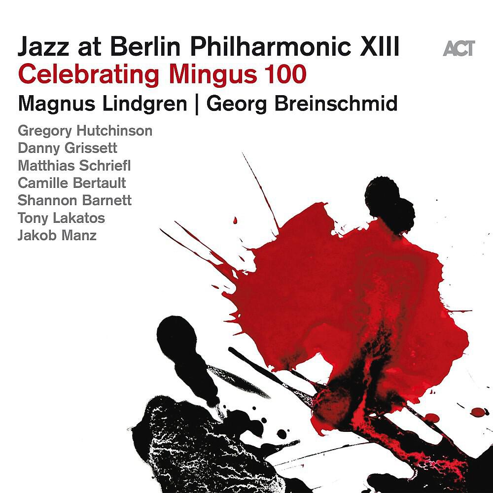 Релиз Jazz at Berlin Philharmonic XIII: Celebrating Mingus 100 (Live)