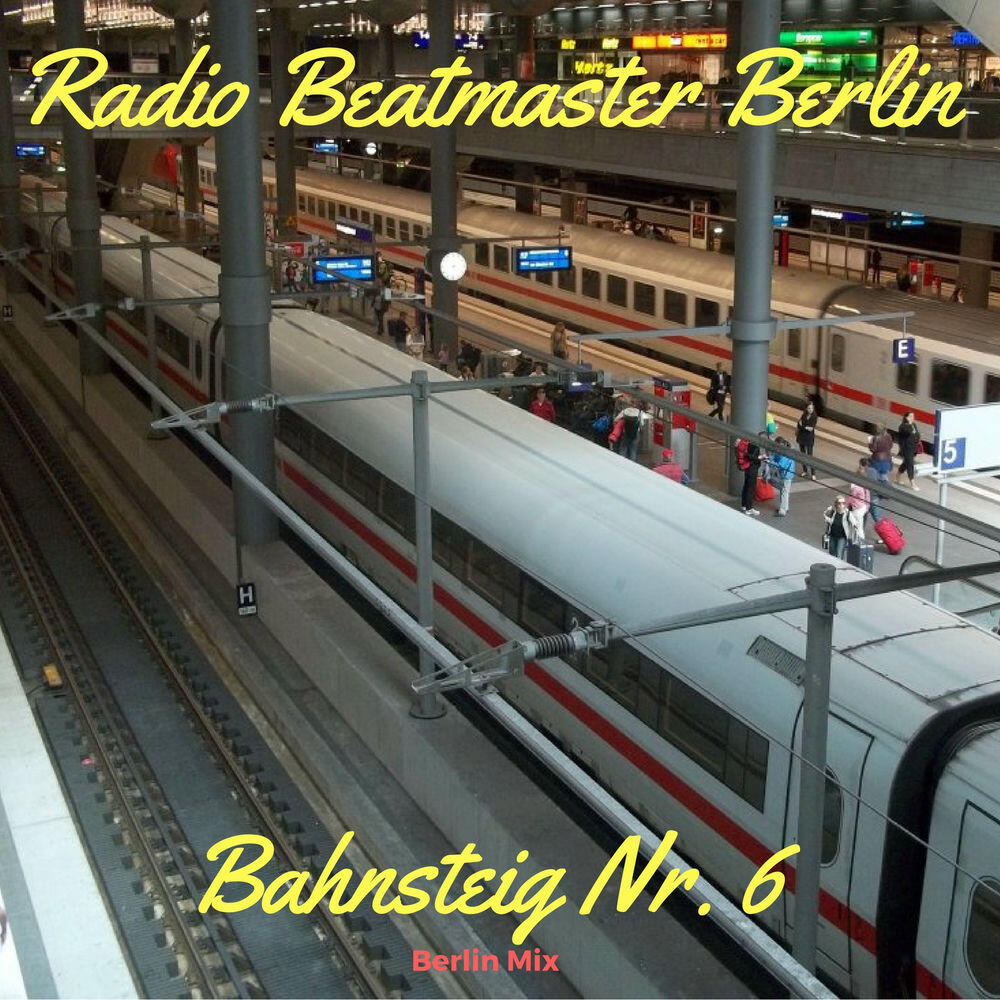Релиз Bahnsteig Nummer 6 (Berlin Mix)