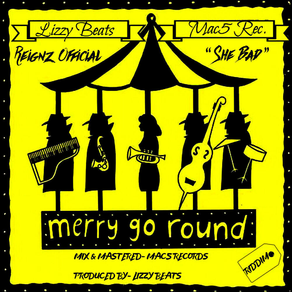 Релиз She Bad: Merry Go Round Riddim