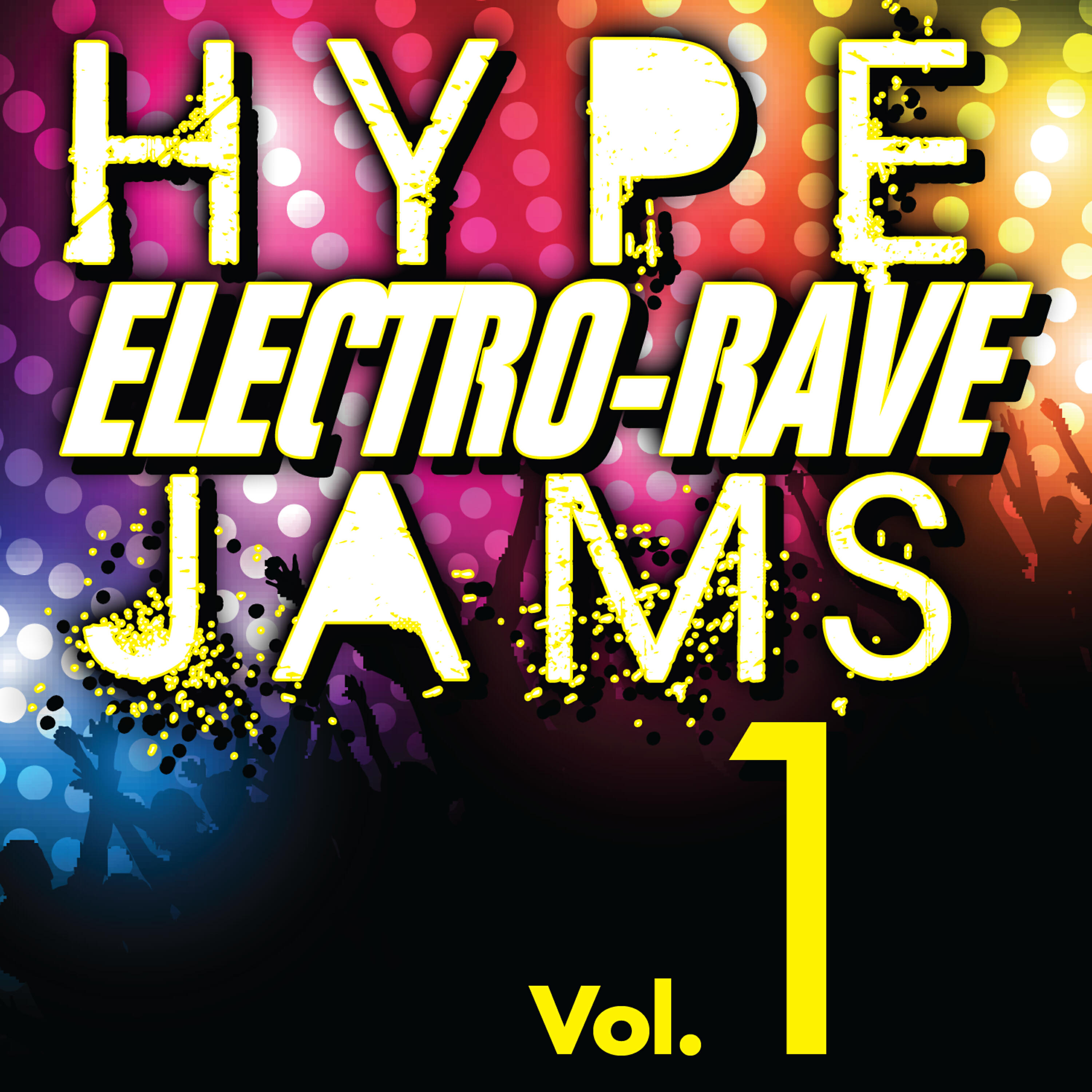 Релиз Hype Electro-Rave Jams, Vol. 1