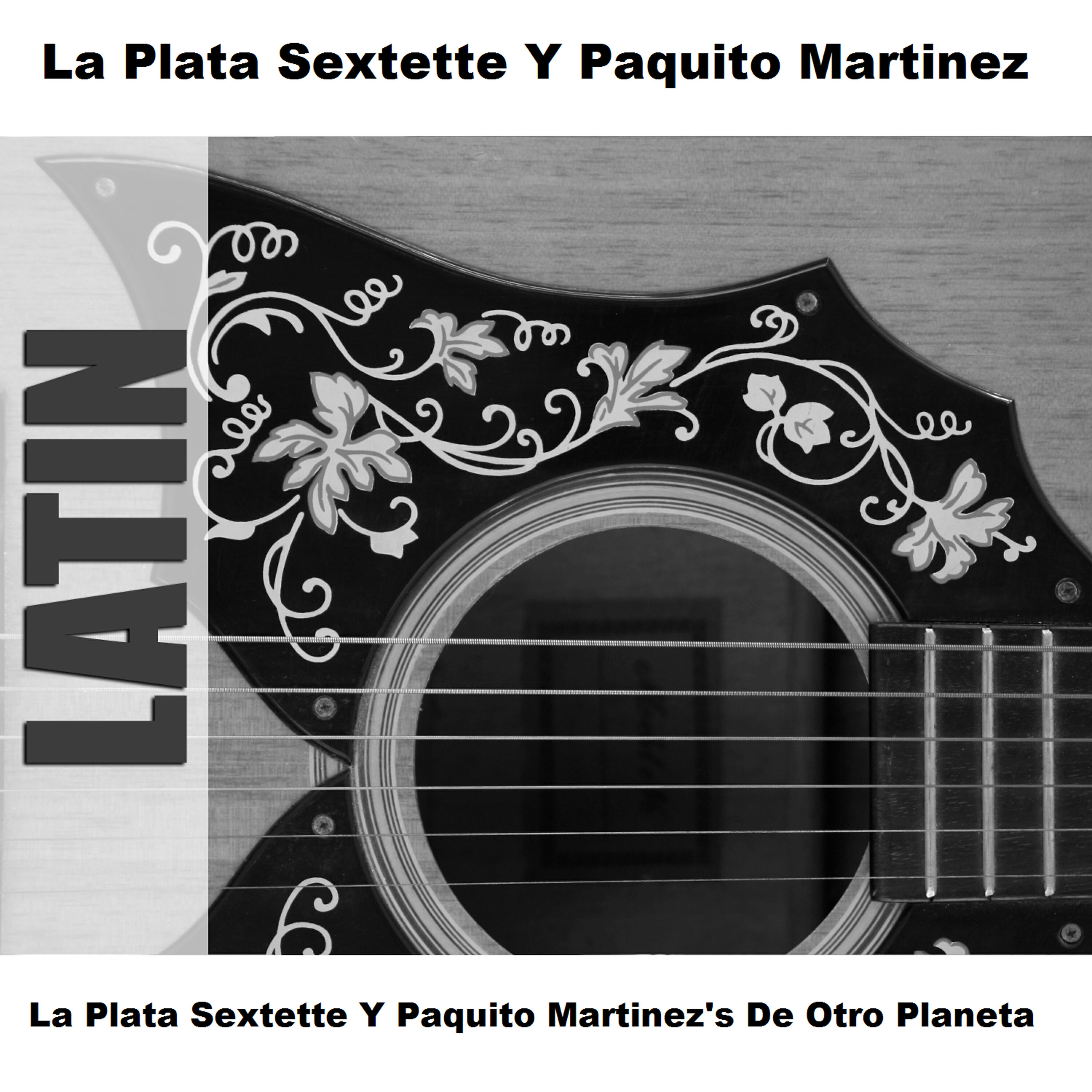 Постер альбома La Plata Sextette Y Paquito Martinez's De Otro Planeta