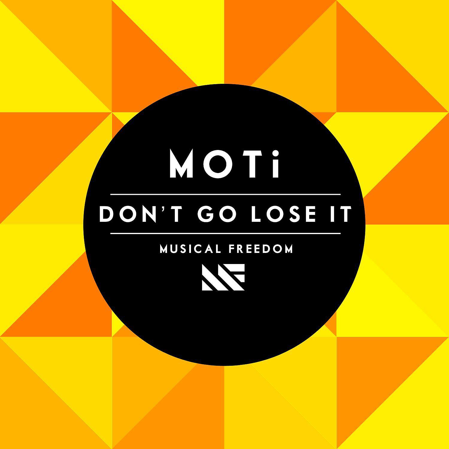 Релиз Don't Go Lose It (Extended Mix)