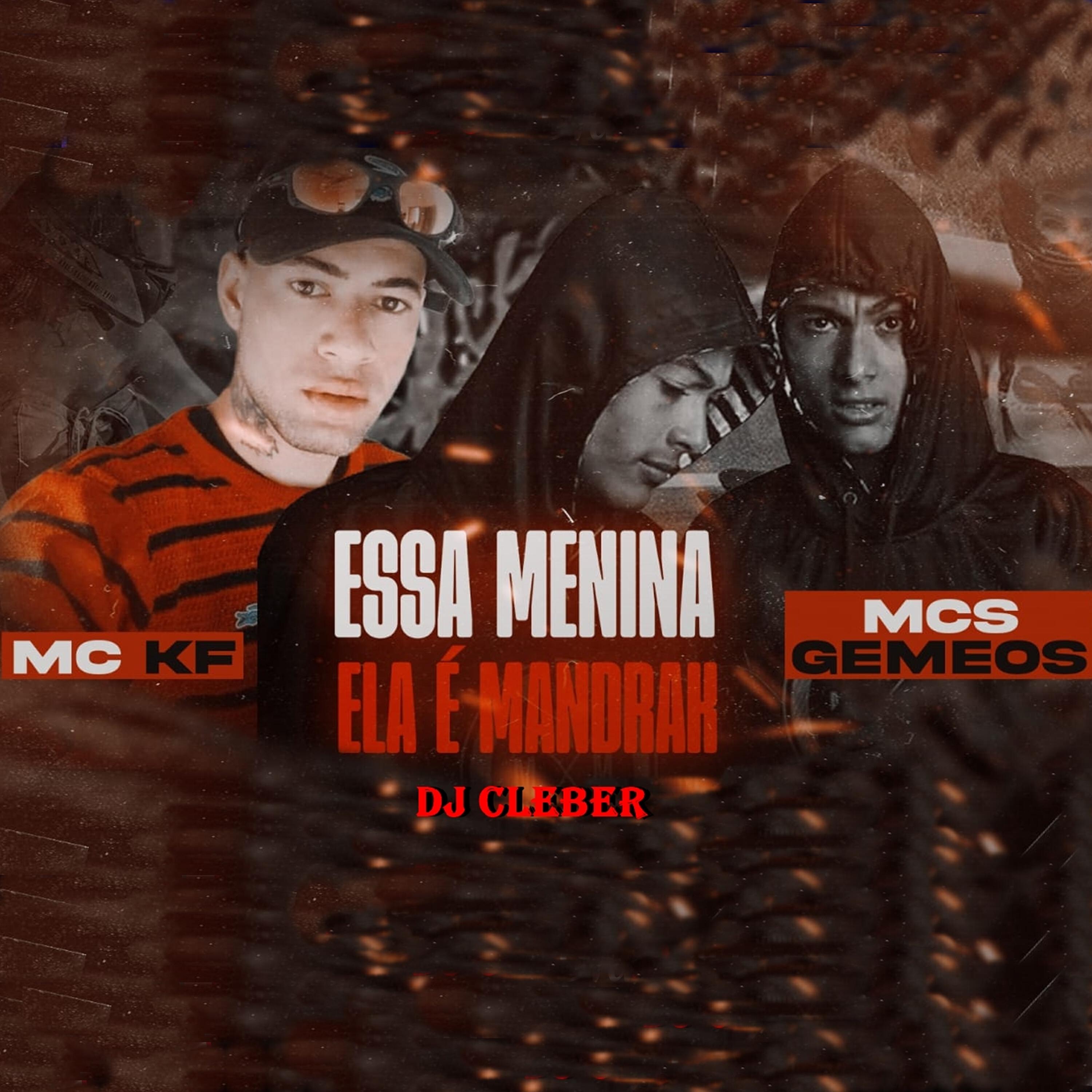 Релиз Essa Menina Ela É Mandrak