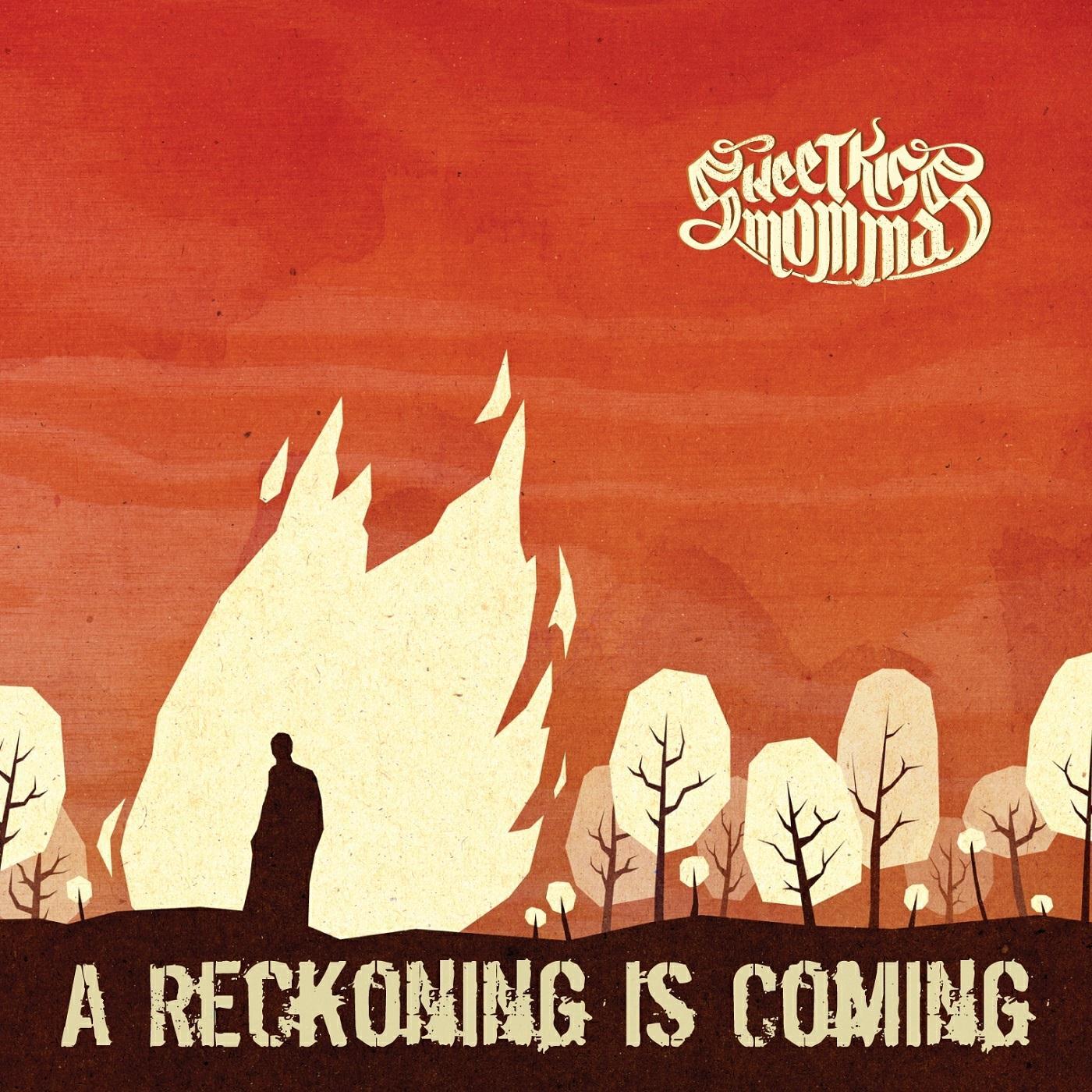 Релиз A Reckoning Is Coming