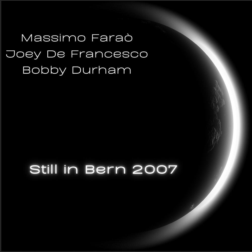 Релиз Still in Bern 2007