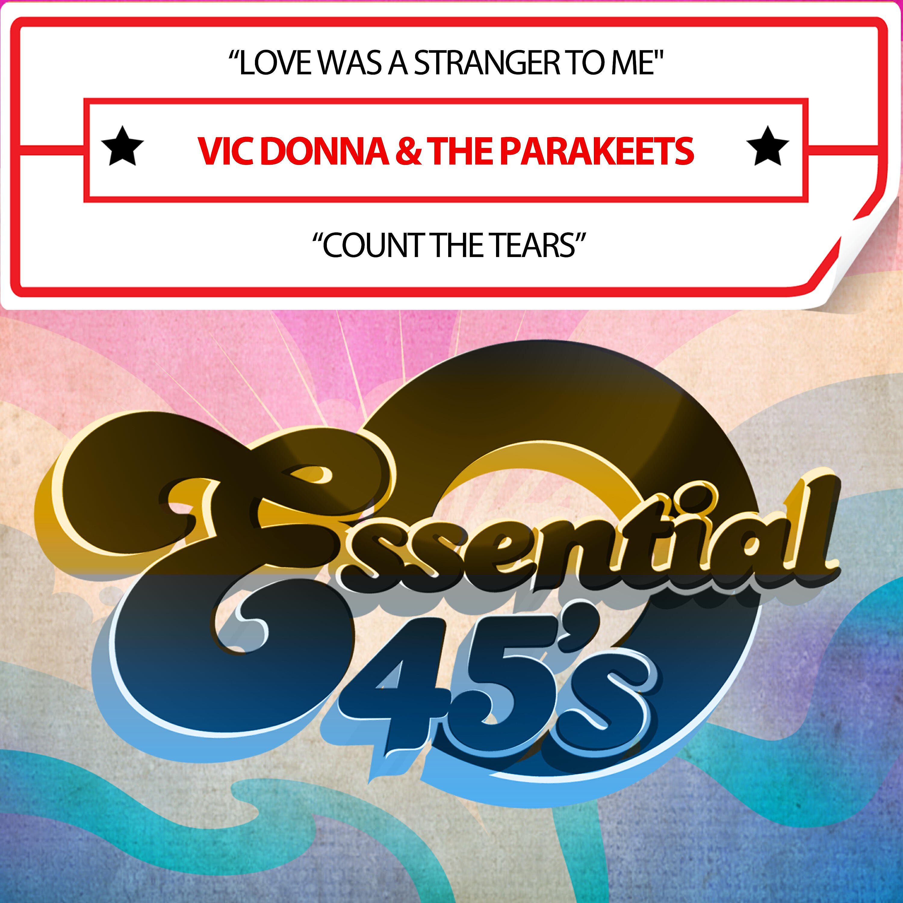 Релиз Love Was a Stranger to Me / Count the Tears (Digital 45)