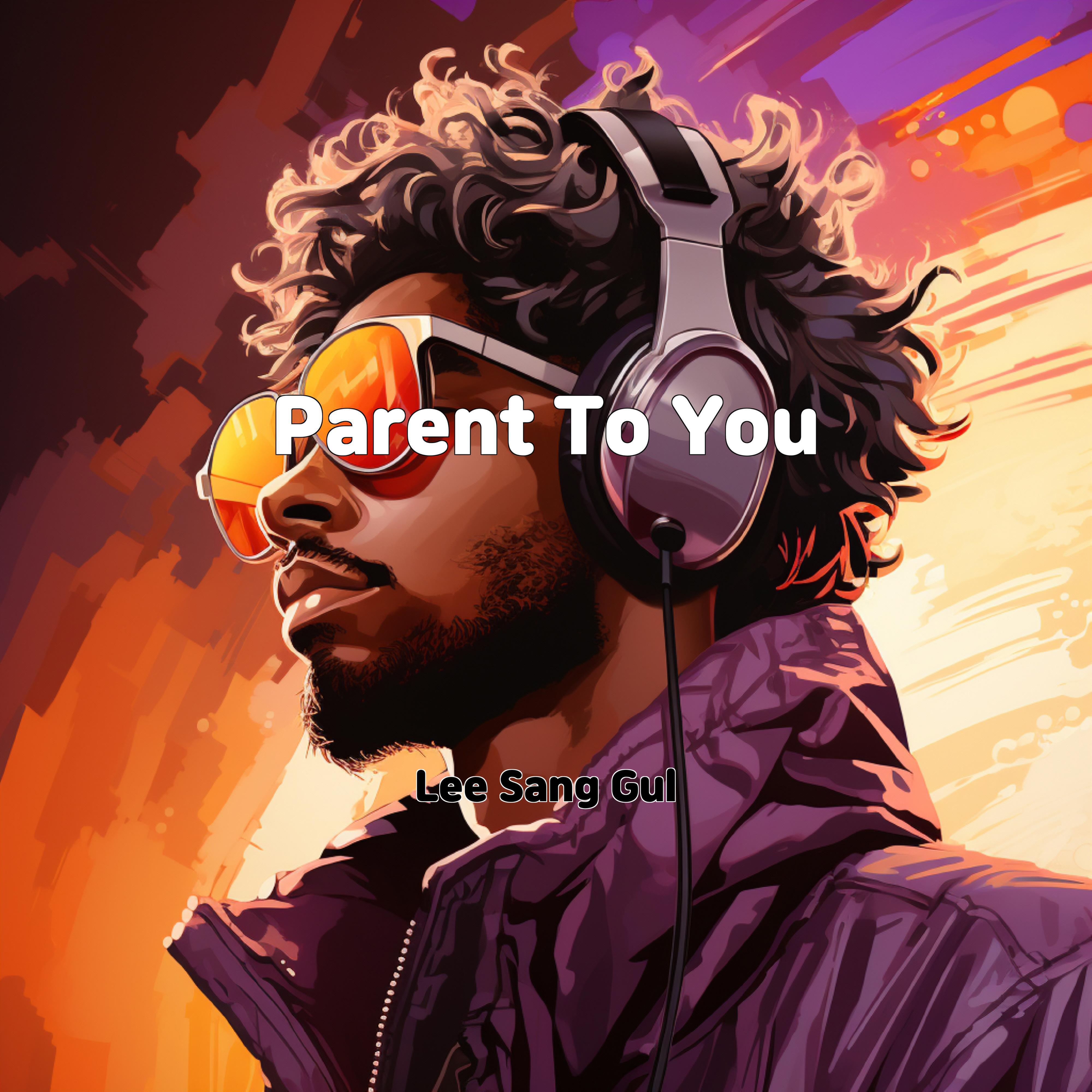 Релиз Parent To You