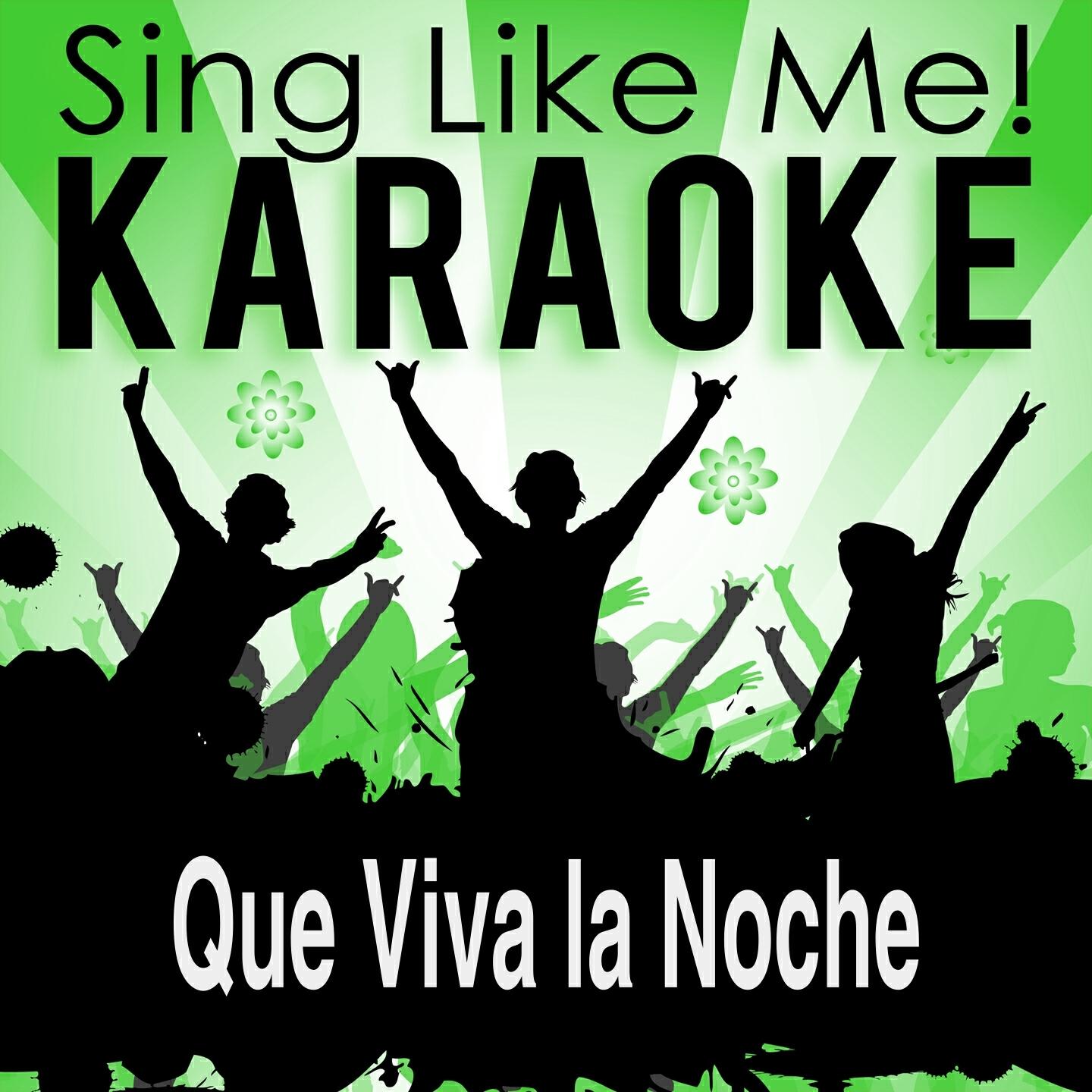 Релиз Que Viva la Noche (Karaoke Version)