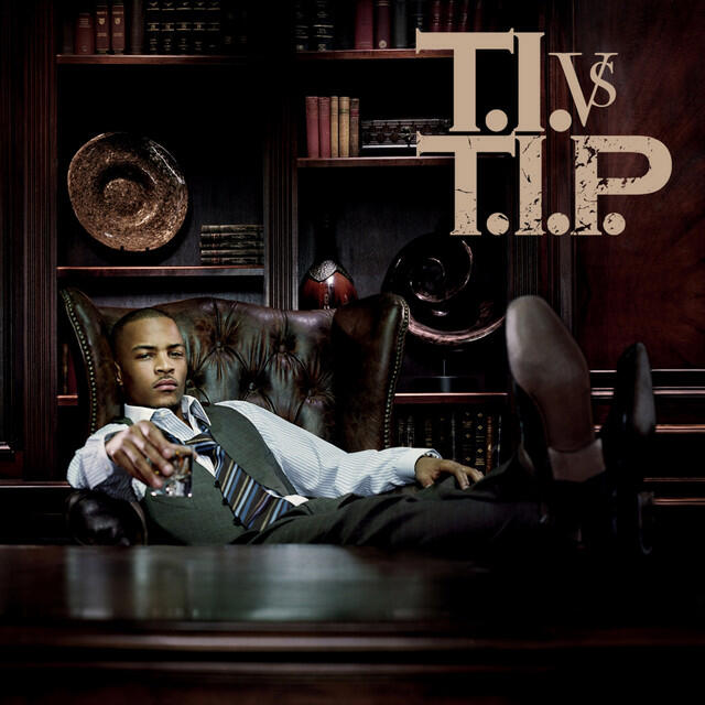 Постер альбома T.I. VS T.I.P.