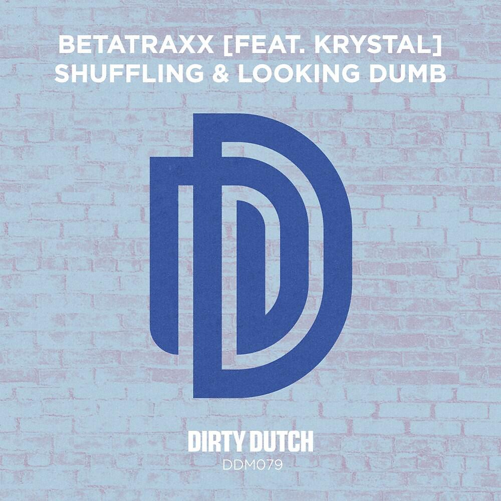 Релиз Shuffling & Looking Dumb (feat. Krystal)