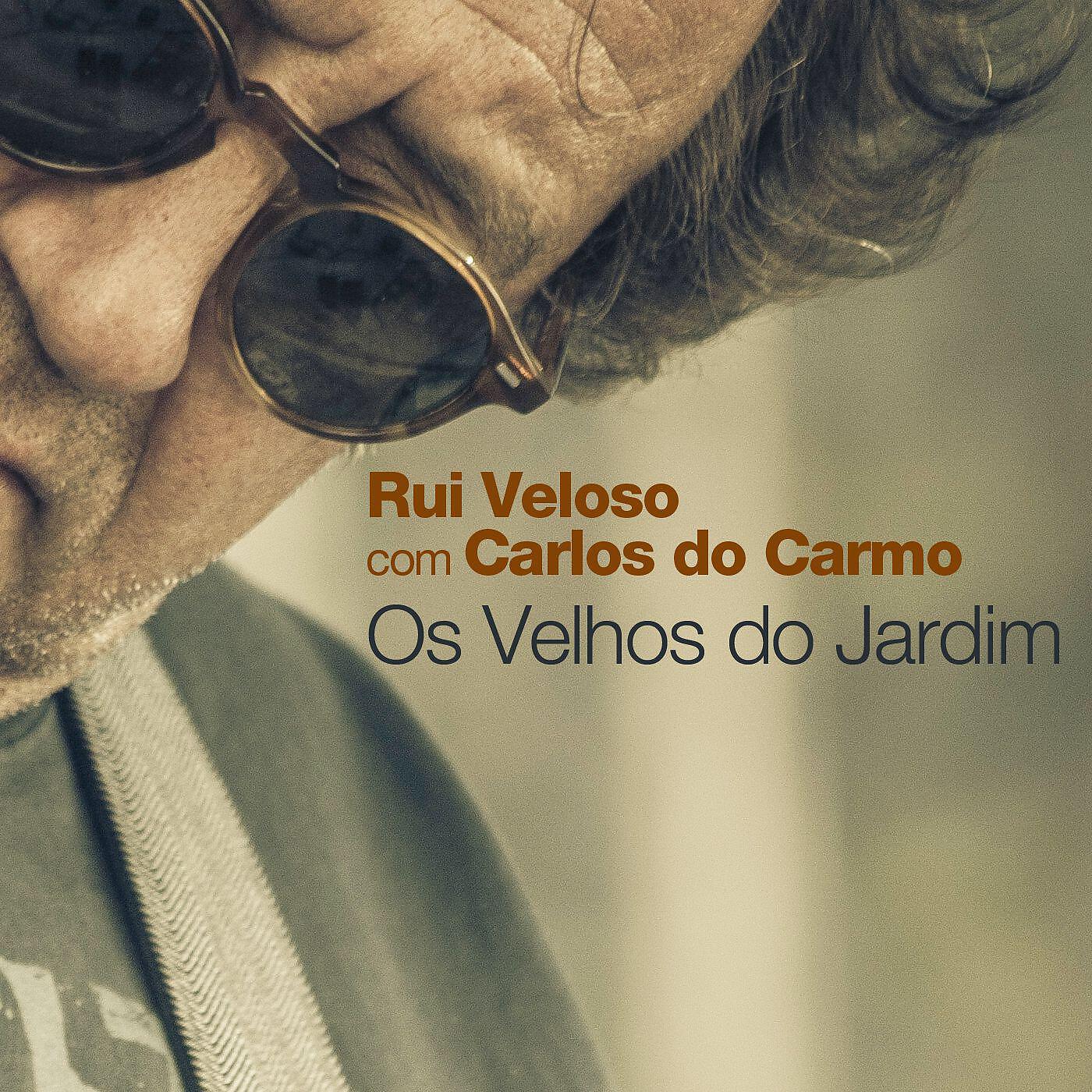 Релиз Os Velhos Do Jardim (feat.Carlos do Carmo)