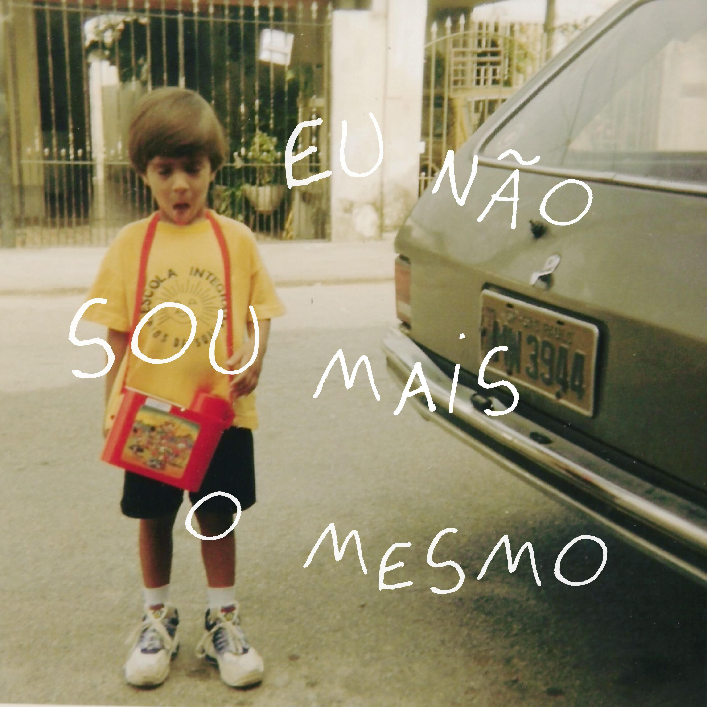 Релиз Eu não sou mais o mesmo
