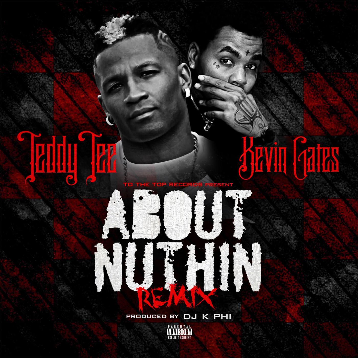 Релиз About Nuthin' (Remix) [feat. Kevin Gates]