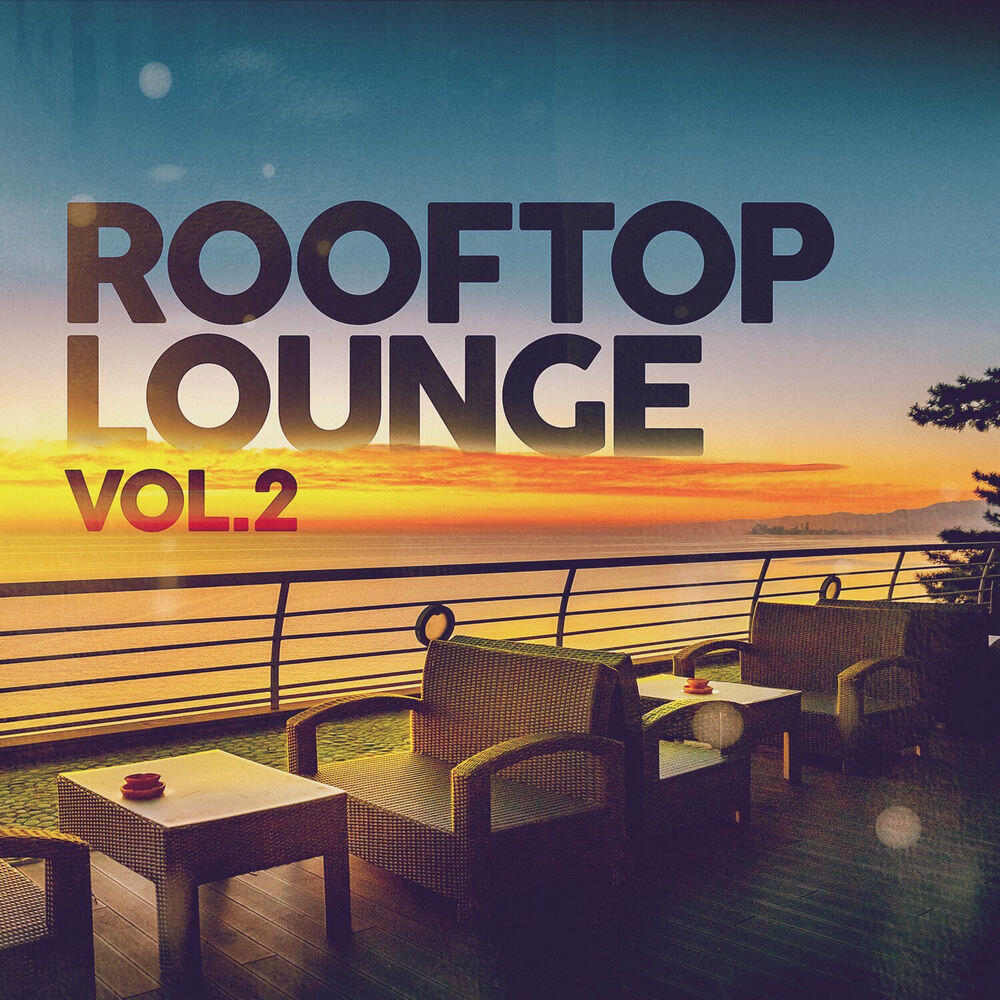 Релиз Rooftop Lounge Vol. 2
